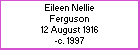Eileen N Ferguson, born 12 August 1916