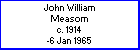 John W Measom