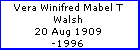 Vera W M T Walsh