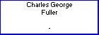 Charles G Fuller
