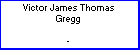 Victor J T Gregg